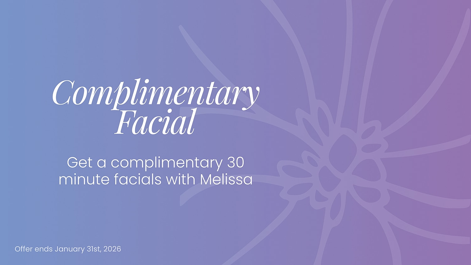 Complimentary 30-minute facial offer with Melissa